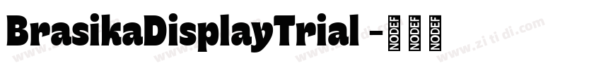 BrasikaDisplayTrial 字体转换